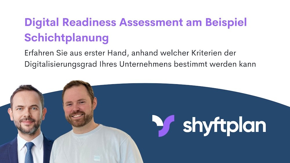 Digital Readiness Assessment am Beispiel Schichtplanung